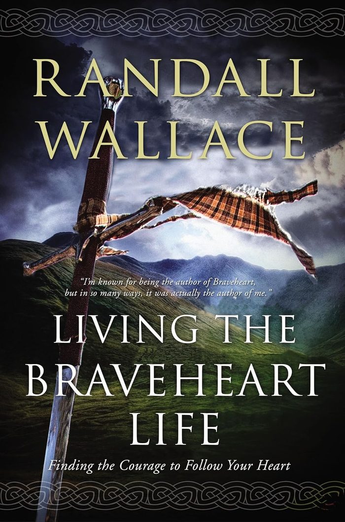 Living the Braveheart Life