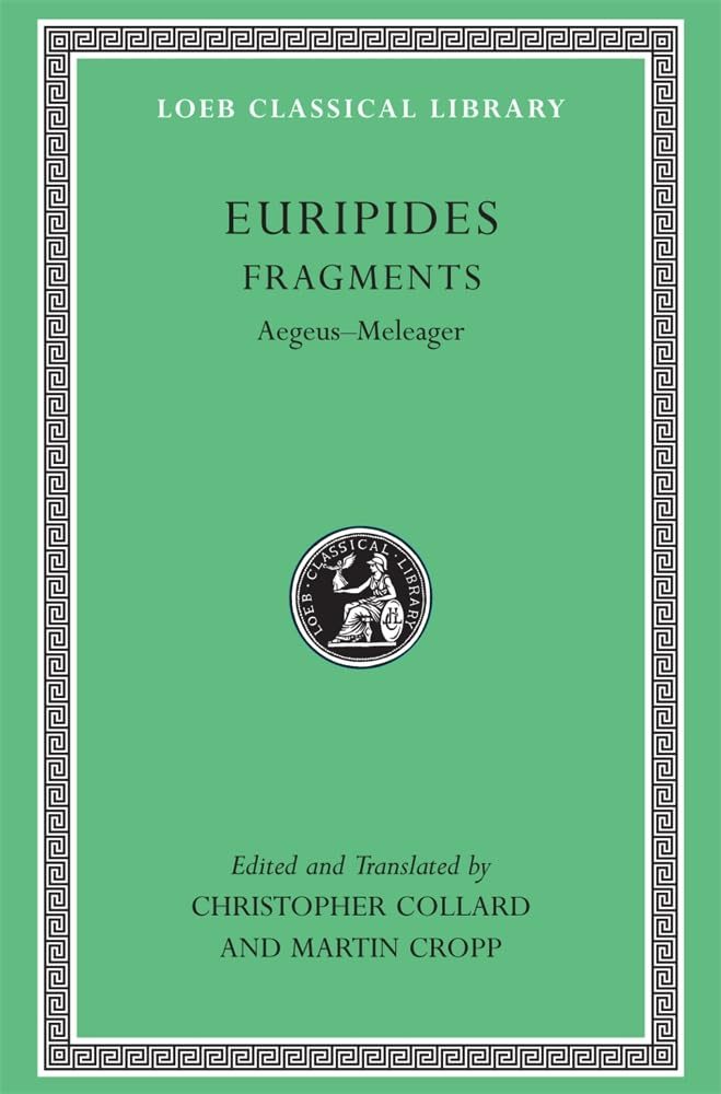 Euripides Fragments: Aegeus - Meleager