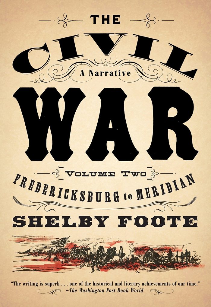 The Civil War Vol 2 - Fredericksburg to Meridian