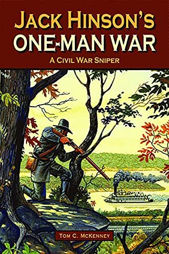Jack Hinson’s One-Man War