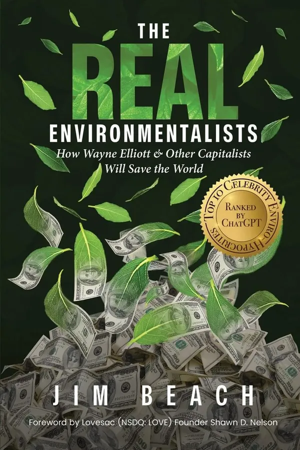 The Real Environmentalists