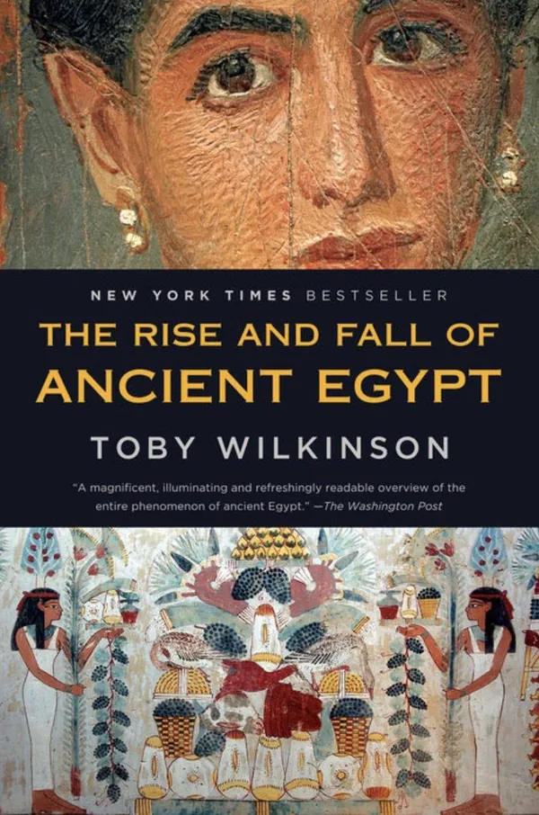 The Rise and Fall of Ancient Egypt