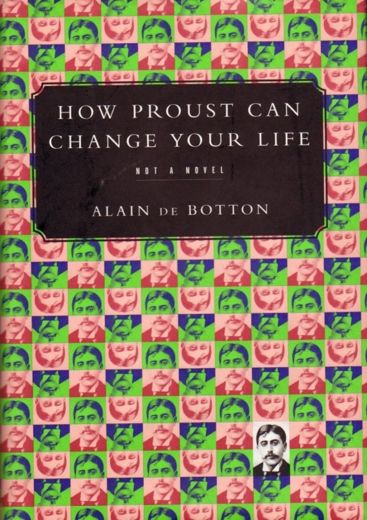 How Proust Can Change Your Life