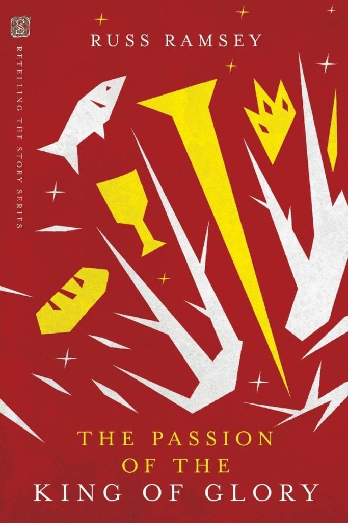 The Passion Of The King Of Glory