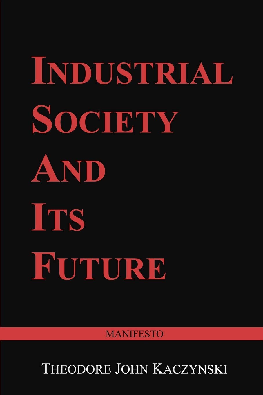 Industrial Society And Its Future