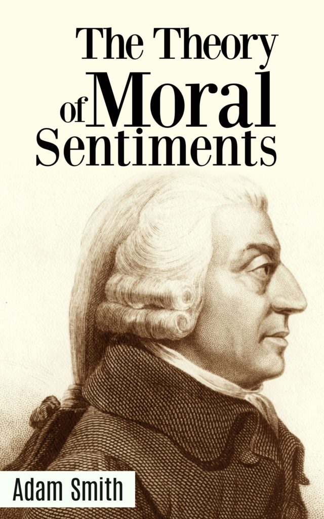 The Theory Of Moral Sentiments