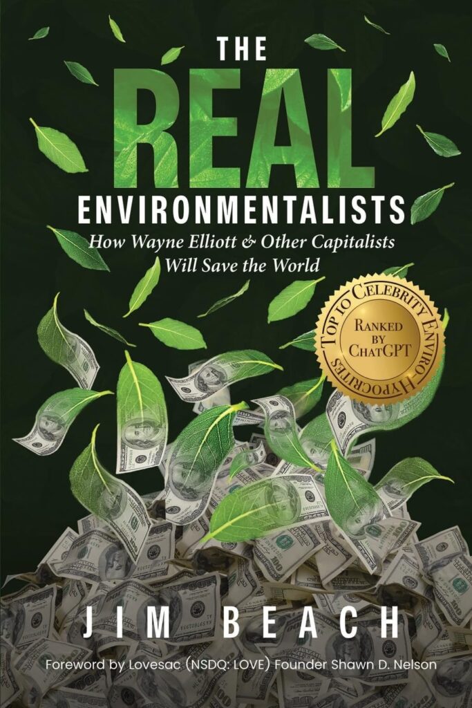 The Real Environmentalists